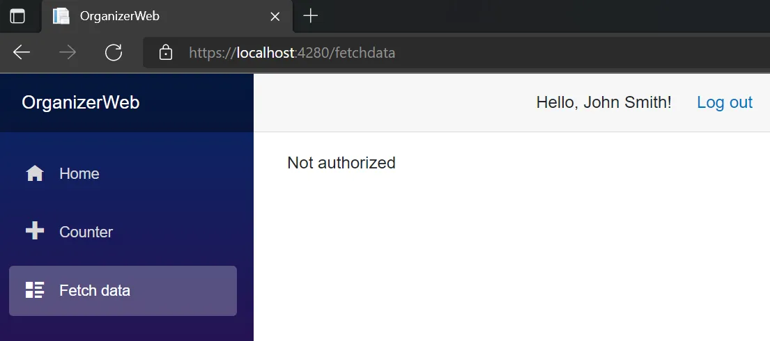 Weather Forecast page displays a message of Not authorized with John Smith as the logged in user